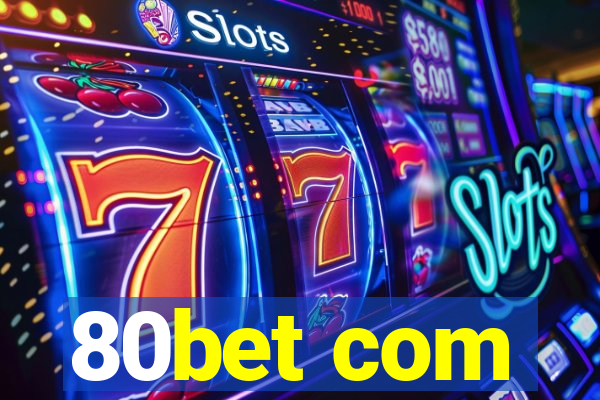 80bet com